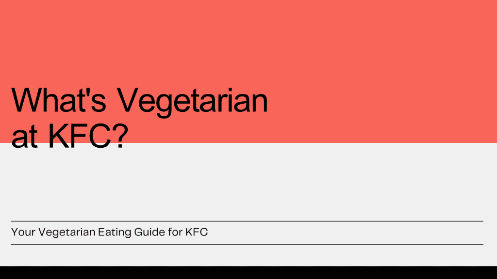 Vegetarian at KFC