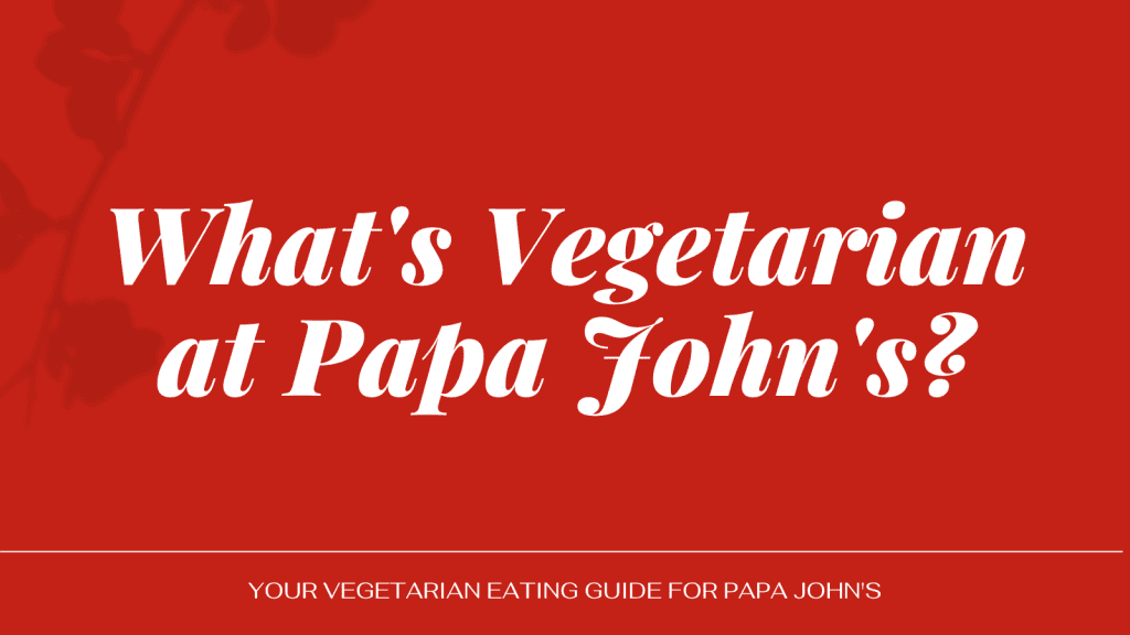 Vegetarian at Papa John's