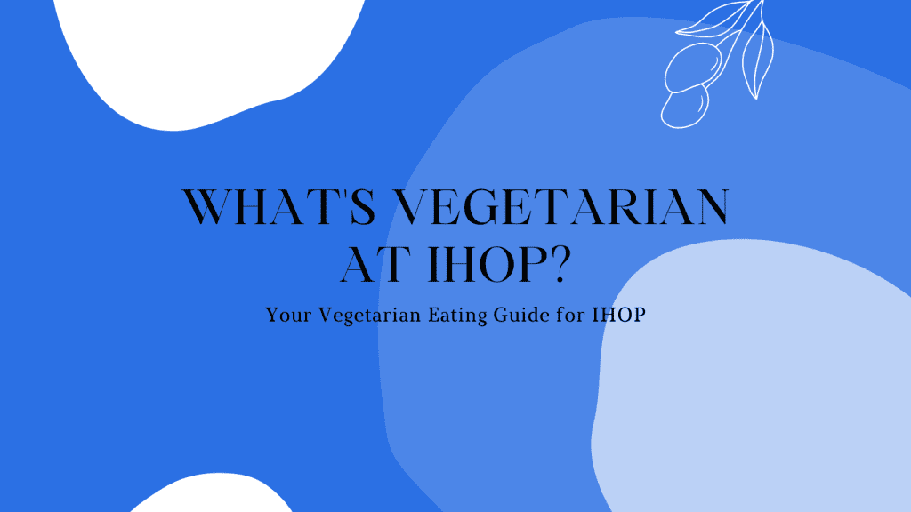Vegetarian at IHOP
