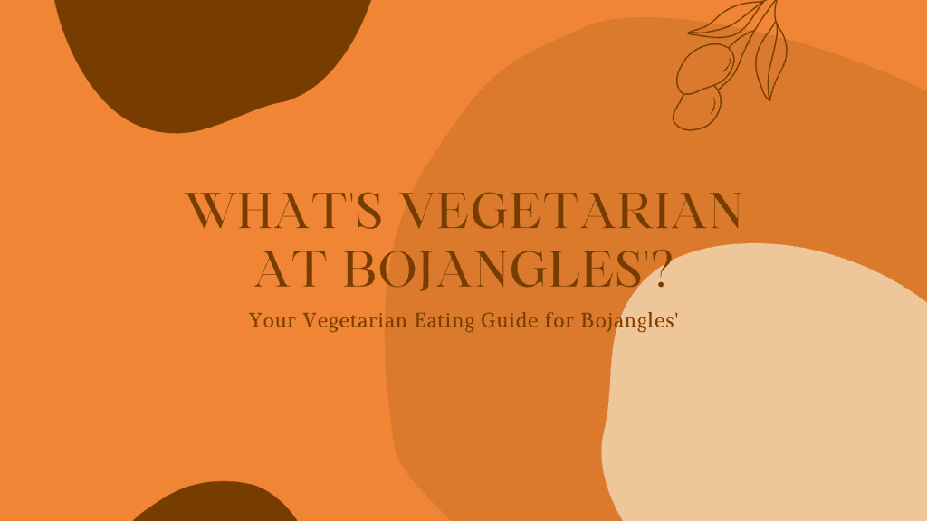 What's Vegetarian at Bojangles'?