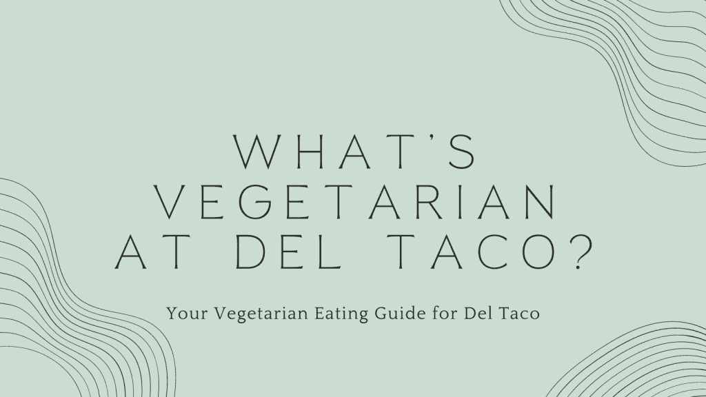 Vegetarian at Del Taco