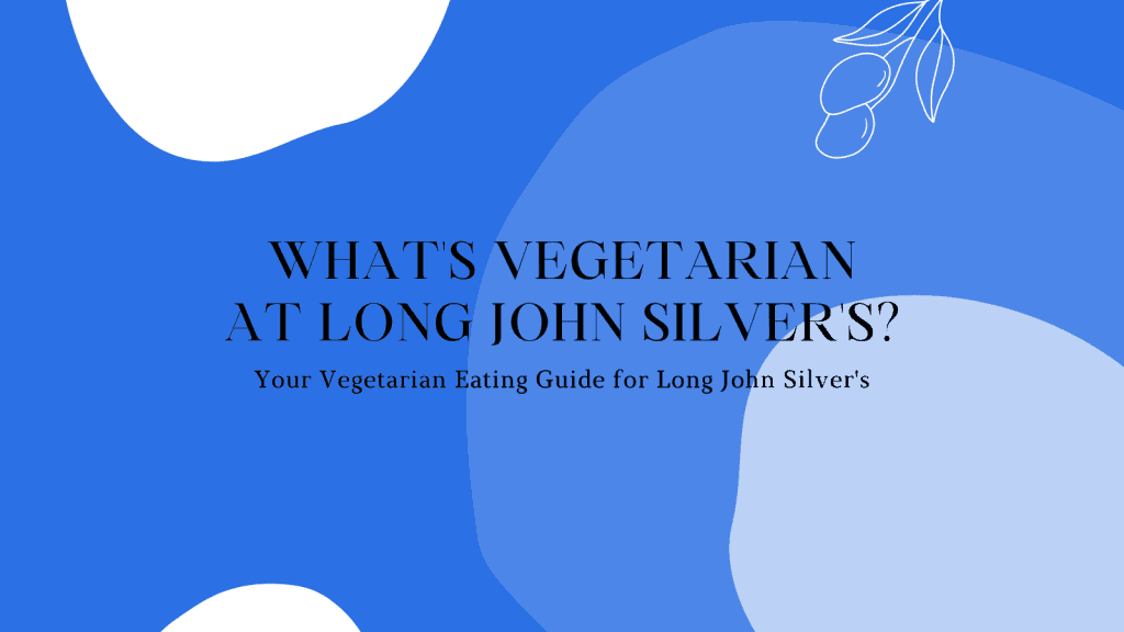 Vegetarian at Long John Silver's
