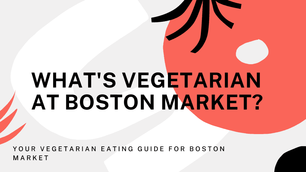vegetarian at Boston Market