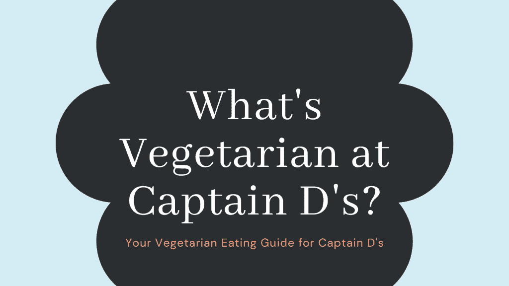 vegetarian at Captain D's
