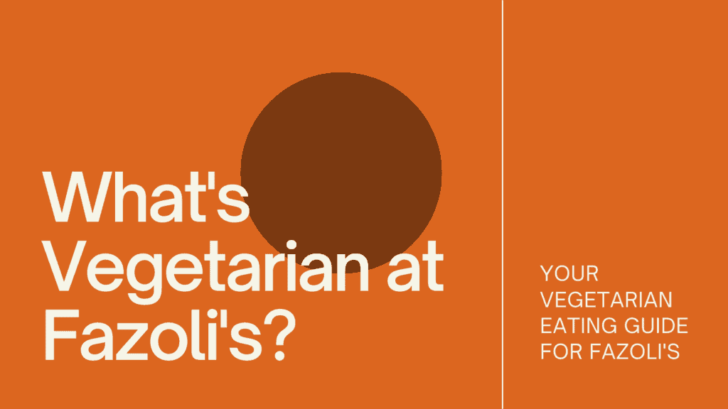 What's Vegetarian at Fazoli's?