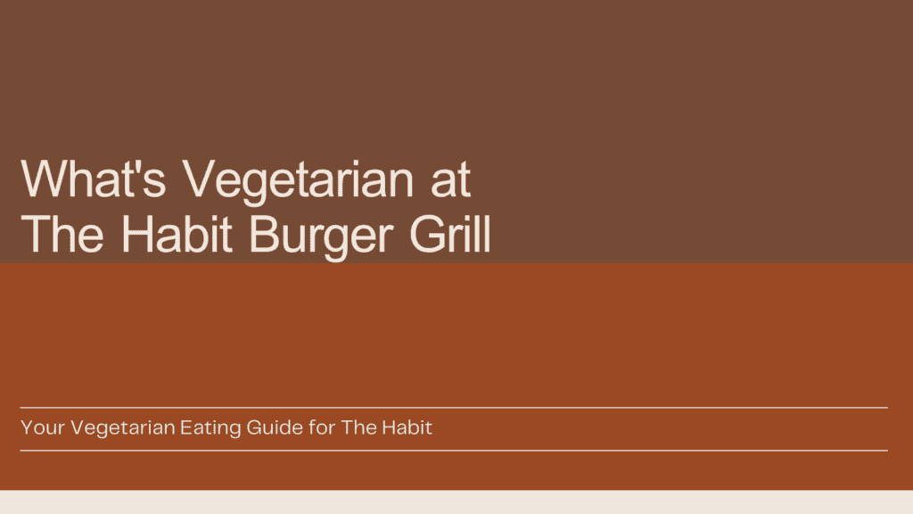 vegetarian at The Habit Burger Grill