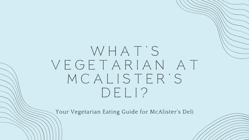 vegetarian at McAlister's Deli