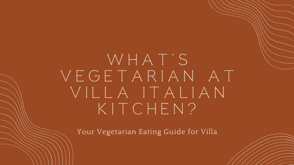 Vegetarian at Villa Italian