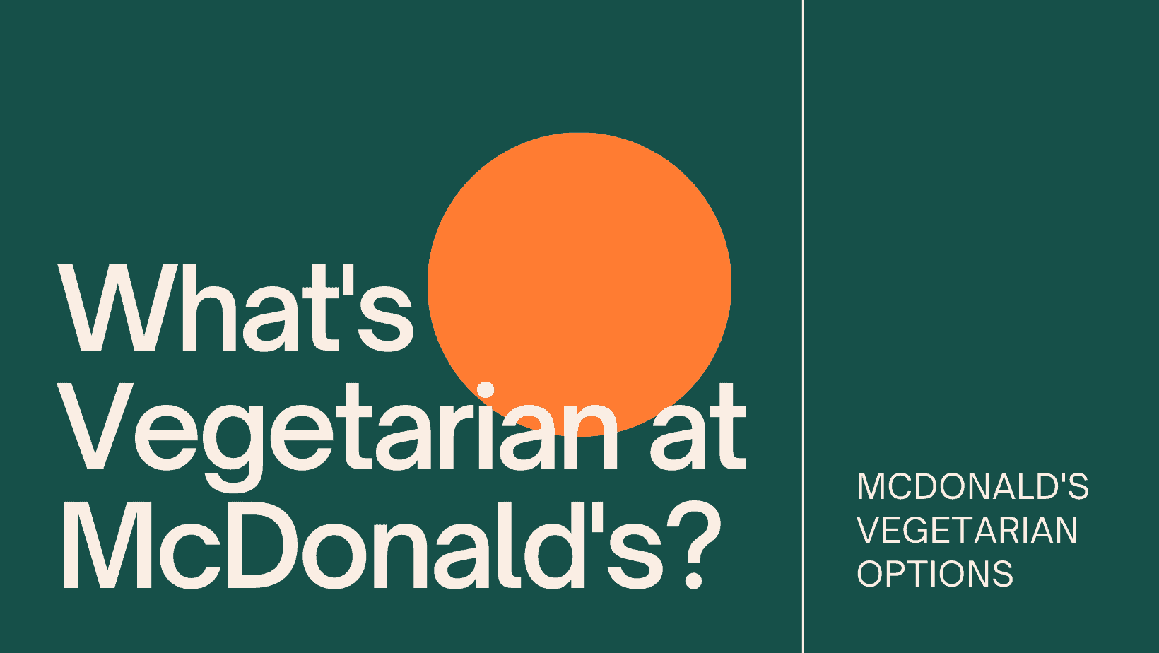 what-s-vegetarian-at-mcdonald-s-what-s-vegetarian