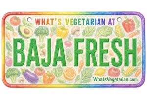 What's Vegetarian at Baja Fresh? License Plate Featured Image