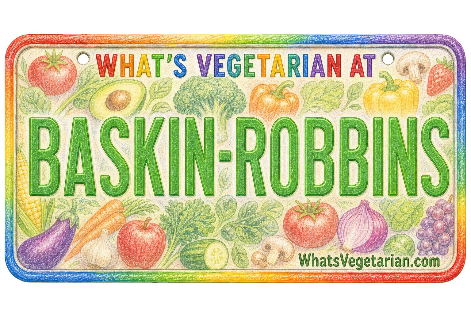 What's Vegetarian at Baskin-Robbins? license plate graphic