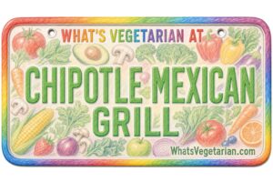 What's Vegetarian at Chipotle Mexican Grill? License Plate Featured Image