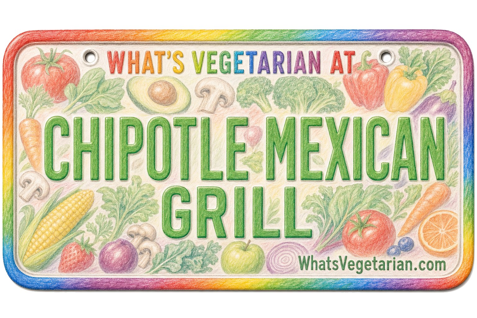 What's Vegetarian at Chipotle Mexican Grill license plate