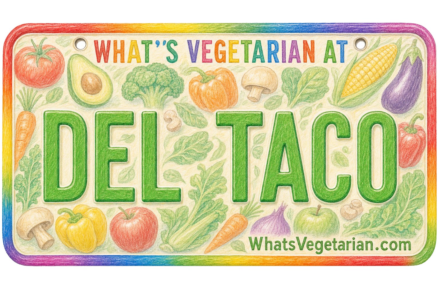 What's Vegetarian at Del Taco - What's Vegetarian? What's Vegetarian at Del Taco license plate