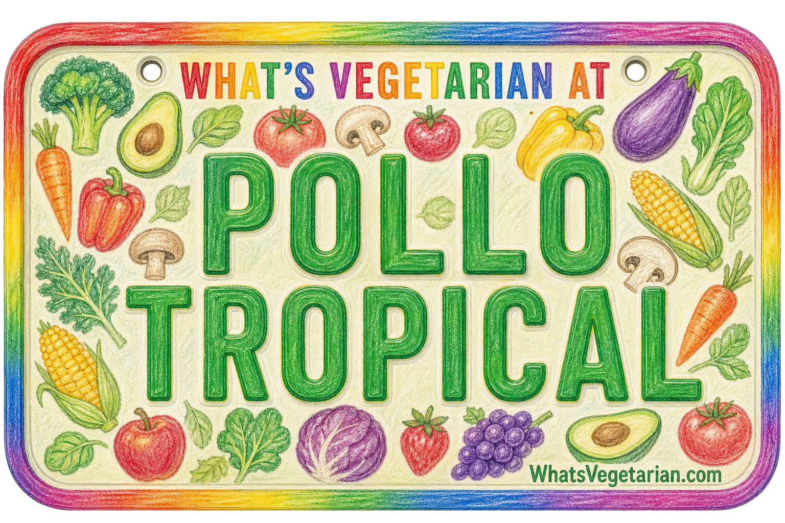 Pollo Tropical Vegetarian Options License Plate Graphic