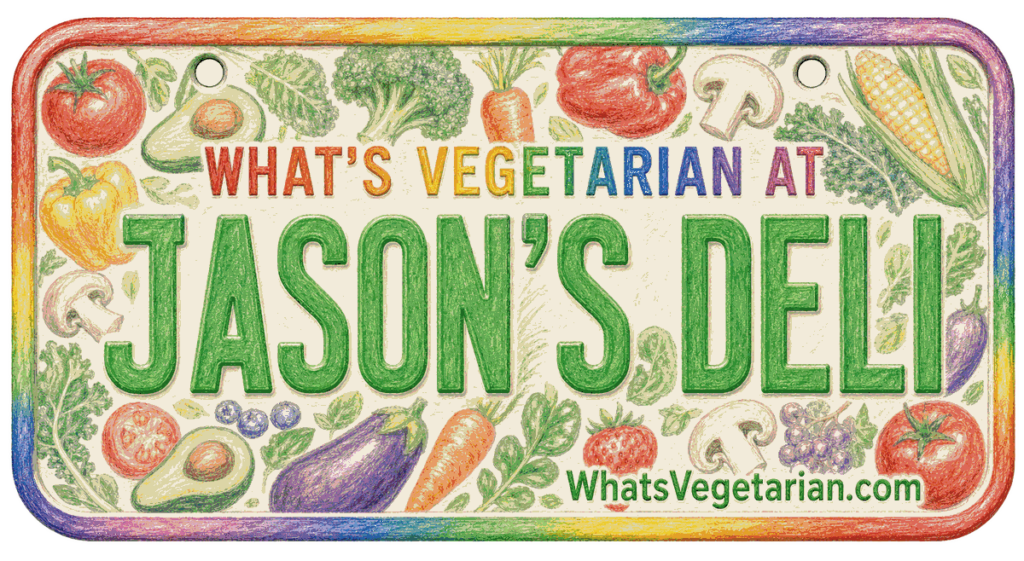 Jason's Deli vegetarian options guide