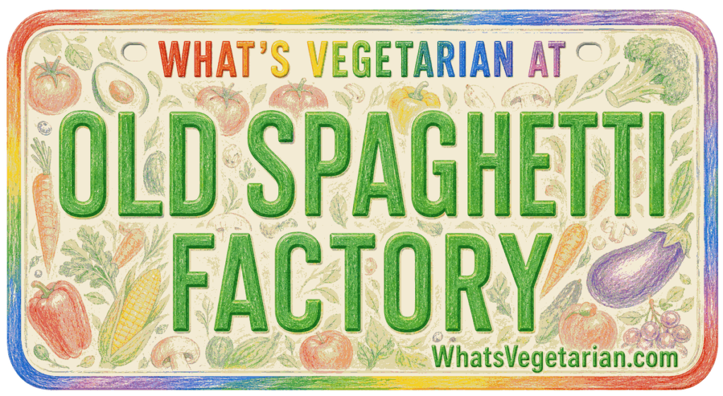 Old Spaghetti Factory vegetarian options license plate graphic