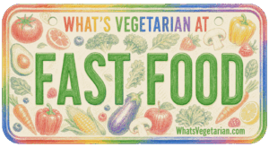Vegetarian Fast Food Options Guide