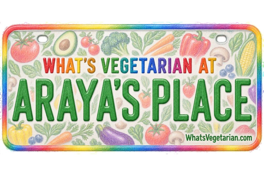 What's Vegetarian at Araya's Place? license plate featured image