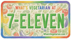 What’s Vegetarian at 7-Eleven? (Updated for 2026)