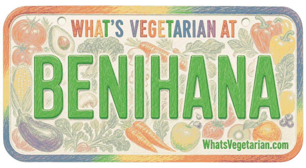 Benihana vegetarian options guide from WhatsVegetarian.com