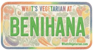 What’s Vegetarian at Benihana? (Updated for 2026)