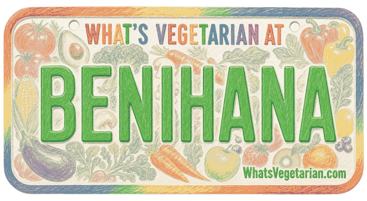 Benihana vegetarian options guide from WhatsVegetarian.com