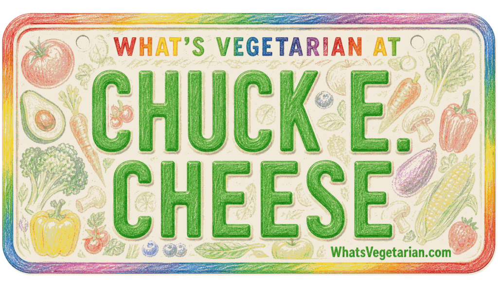 Chuck E. Cheese vegetarian options guide license plate from WhatsVegetarian.com