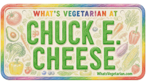 Chuck E. Cheese vegetarian options guide license plate from WhatsVegetarian.com