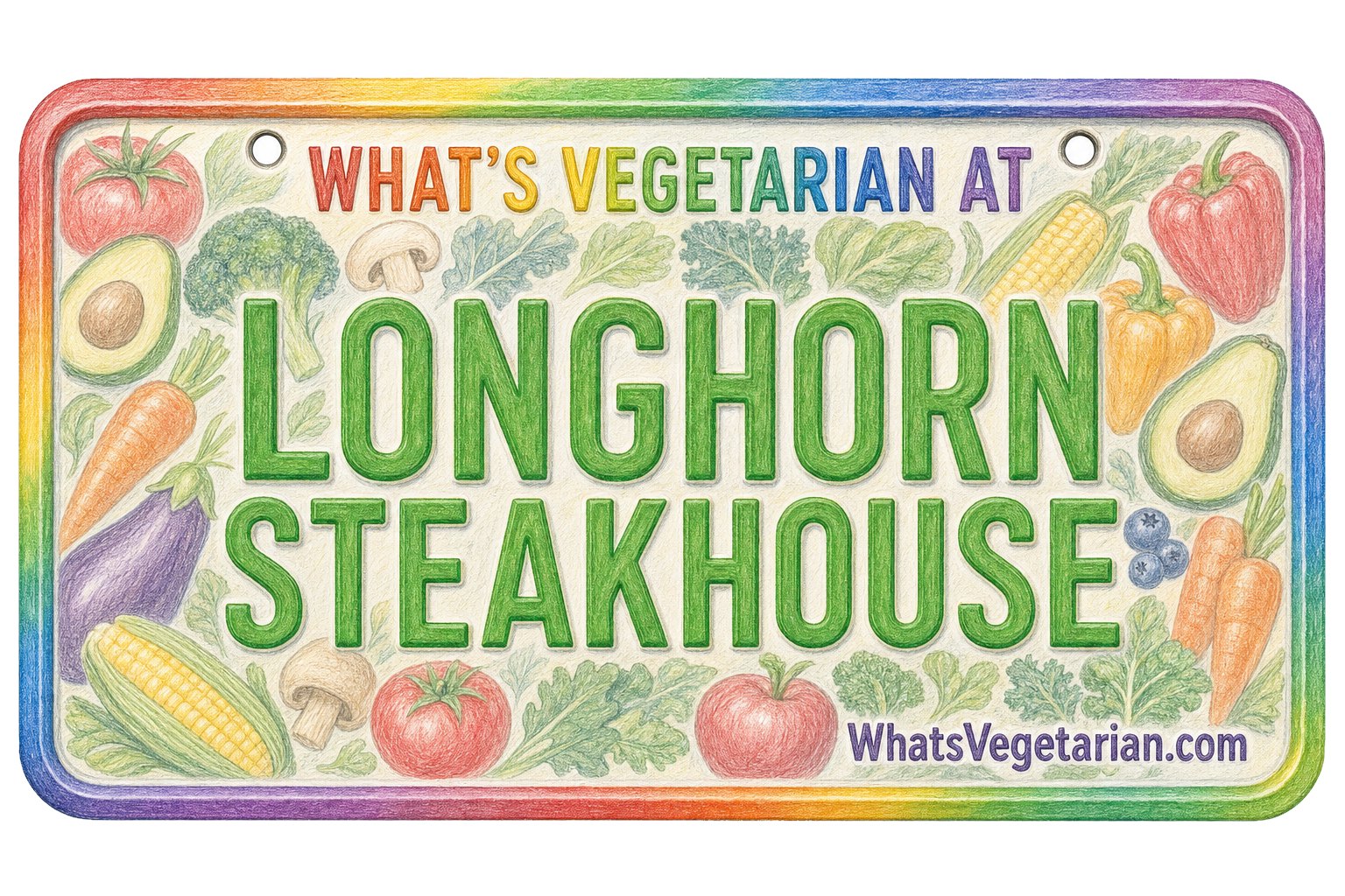 What's Vegetarian at Longhorn Steakhouse - What's Vegetarian? What's Vegetarian at Longhorn Steakhouse license plate