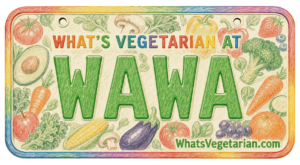 Wawa Vegetarian Options Guide License Plate