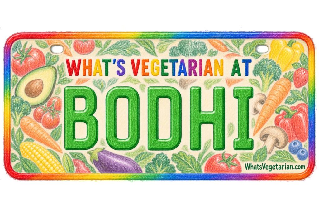 What's Vegetarian at Bodhi? license plate featured image