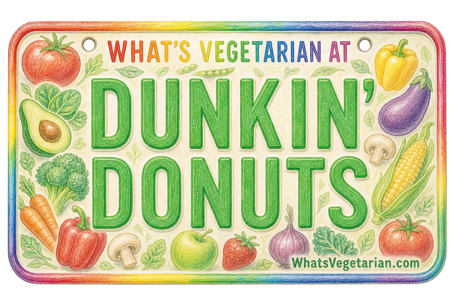 What's Vegetarian at Dunkin' Donuts - What's Vegetarian? What's Vegetarian at Dunkin Donuts license plate