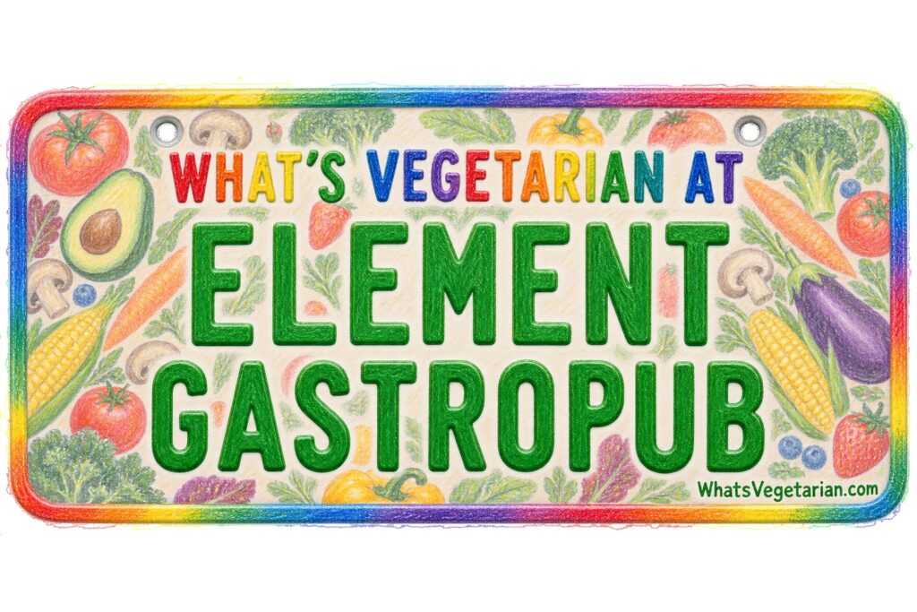 What's Vegetarian at Element Gastropub? license plate featured image