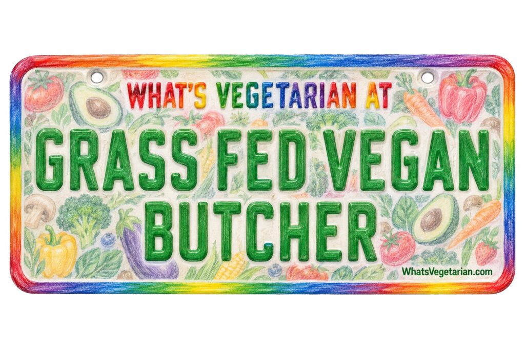 What's Vegetarian at Grass Fed Vegan Butcher? license plate featured image