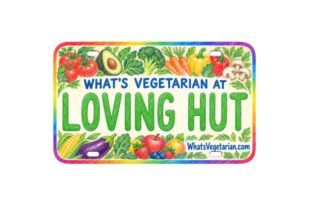 What's Vegetarian at Loving Hut? license plate featured image