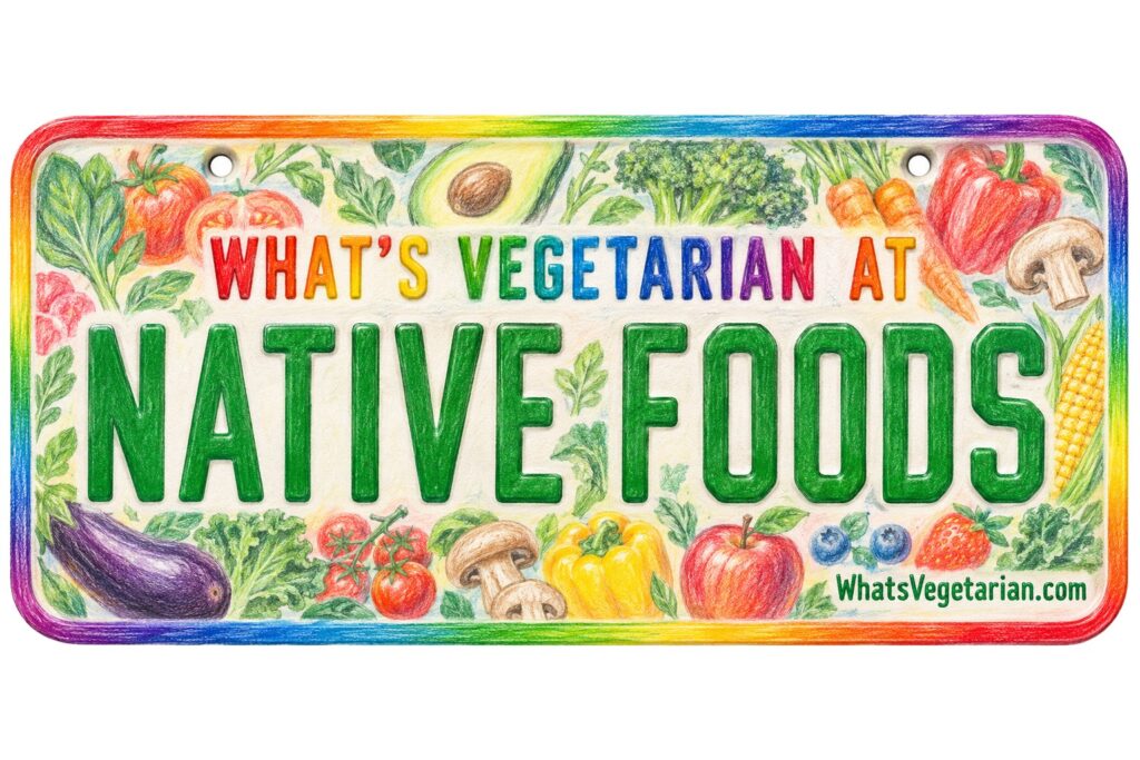 What's Vegetarian at Native Foods? license plate featured image