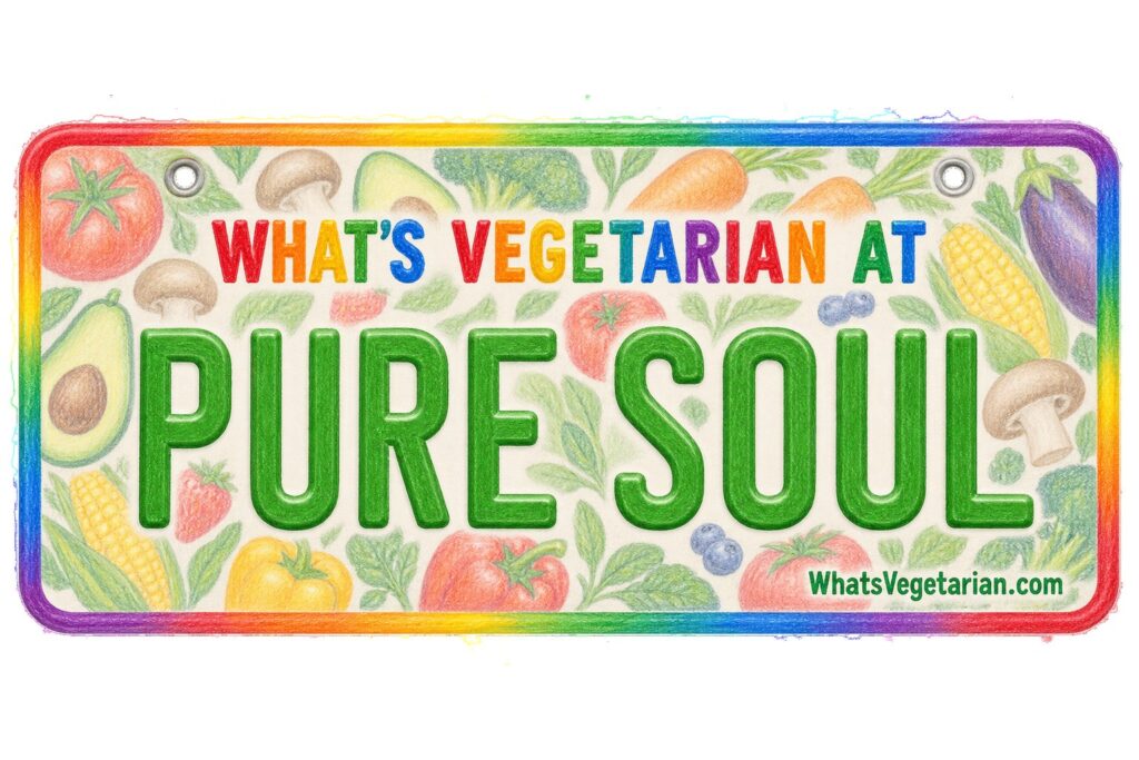 What's Vegetarian at Pure Soul? license plate featured image