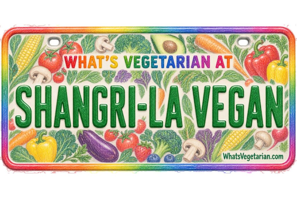 What's Vegetarian at Shangri-La Vegan? license plate featured image