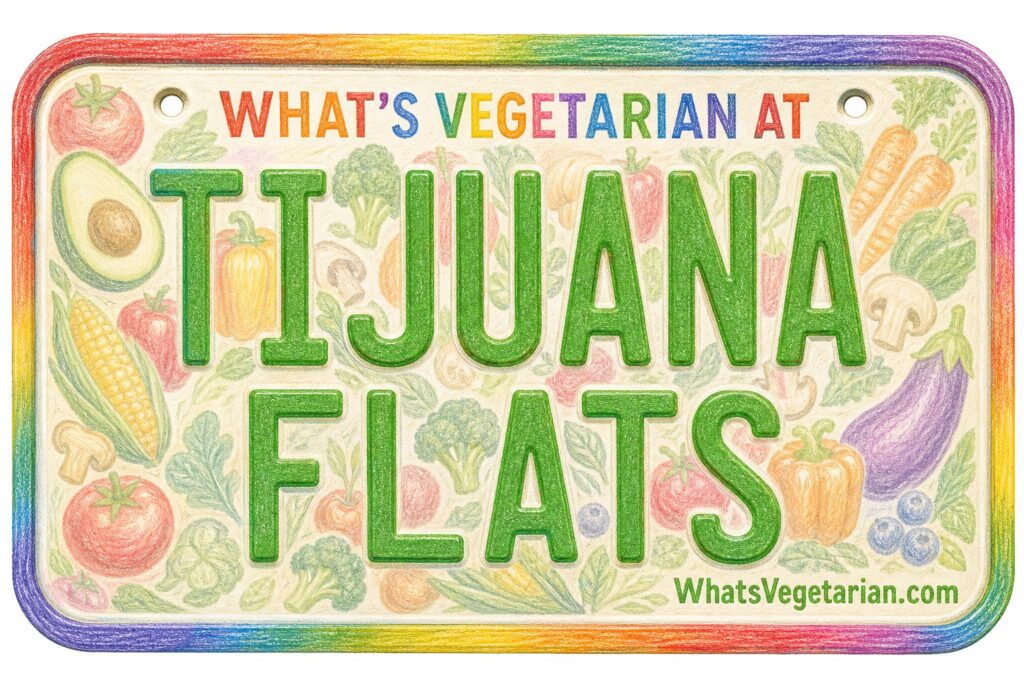 What's Vegetarian at Tijuana Flats? license plate featured image