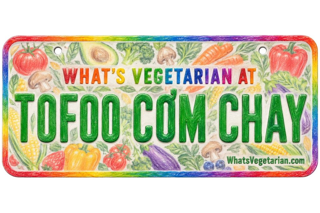 What's Vegetarian at Tofoo Cơm Chay? license plate featured image