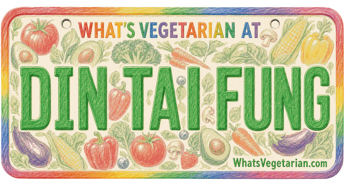 What's Vegetarian at Din Tai Fung license plate graphic