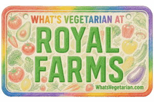 What's Vegetarian at Royal Farms license plate graphic