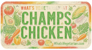 License plate graphic reading What's Vegetarian at Champs Chicken, part of the Champs Chicken vegetarian options guide