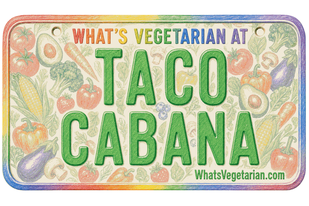 Taco Cabana vegetarian options guide license plate
