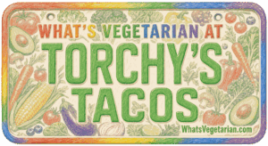 What's Vegetarian at Torchy's Tacos plate showing Torchy's vegetarian options