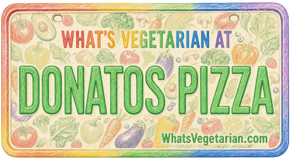 Colorful license plate graphic reading What's Vegetarian at Donatos Pizza, illustrating this guide to Donatos Pizza vegetarian options.