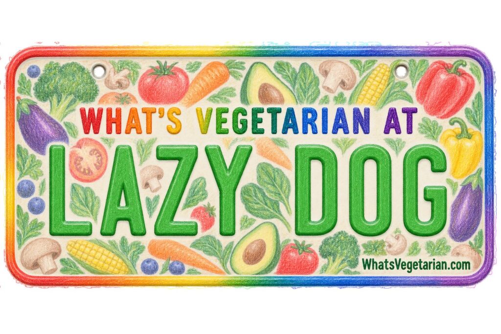 What's Vegetarian at Lazy Dog? license plate featured image