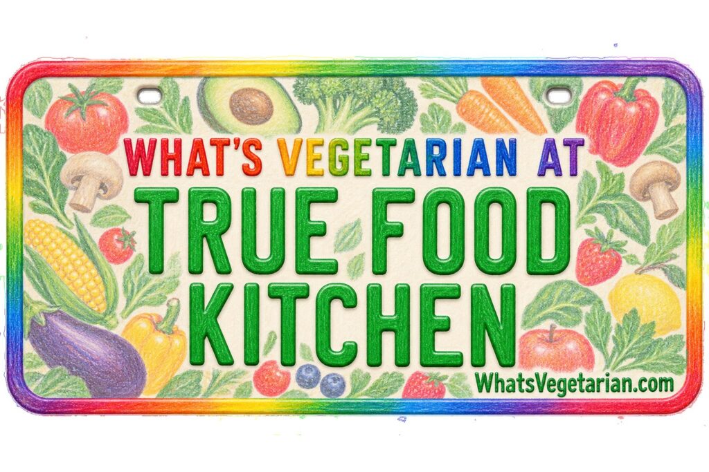 What's Vegetarian at True Food Kitchen? license plate featured image