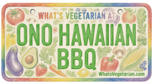 Ono Hawaiian BBQ vegetarian options license plate graphic